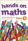 Image for Year 4 hands-on maths  : using manipulatives 10 minutes a day