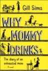 Image for Why Mommy Drinks