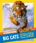 Image for Everything big cats  : pictures to purr about and info to make you roar!