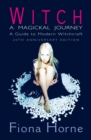 Image for Witch: a magickal journey : a guide to modern witchcraft