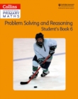 Image for Problem Solving and Reasoning Student Book 6