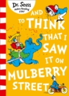 Image for And to Think that I Saw it on Mulberry Street