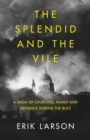 Image for The Splendid and the Vile