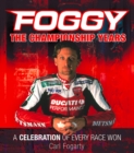Image for Foggy: the championship years