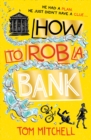 Image for How to rob a bank