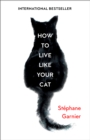 Image for How to Live Like Your Cat