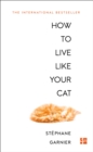 Image for How to live like your cat