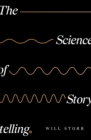 Image for The Science of Storytelling