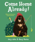 Image for Come home already!