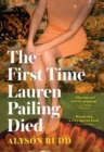 Image for The First Time Lauren Pailing Died