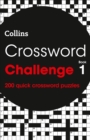 Image for Crossword Challenge Book 1 : 200 Quick Crossword Puzzles