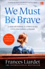 Image for We must be brave