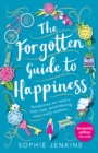 Image for The forgotten guide to happiness