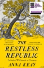 The restless republic  : Britain without a crown by Keay, Anna cover image