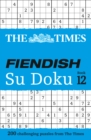 Image for The Times Fiendish Su Doku Book 12 : 200 Challenging Puzzles from the Times