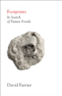 Image for Footprints  : in search of future fossils
