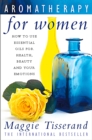 Image for Aromatherapy for women: how to use essential oils for health, beauty and your emotions