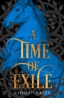 Image for A time of exile  : a novel of the Westlands