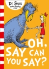 Image for Oh Say Can You Say?