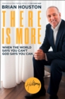 Image for There is more  : when the world says you can&#39;t, God says you can