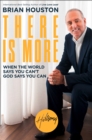Image for There is more: when the world says you can&#39;t, God says you can