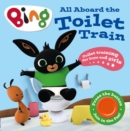 Image for All aboard the toilet train!: a noisy bing book.