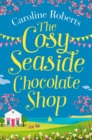 Image for The Cosy Seaside Chocolate Shop