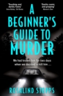 Image for A beginner&#39;s guide to murder