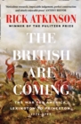 Image for The British are coming: the war for America, 1775-1777