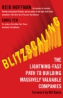 Image for Blitzscaling  : the lightning-fast path to building massively valuable companies