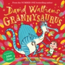 Grannysaurus - Walliams, David