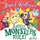 Little monsters rule! - Walliams, David