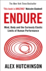 Image for Endure  : mind, body and the curiously elastic limits of human performance