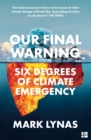 Our final warning  : six degrees of climate emergency - Lynas, Mark