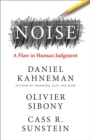 Image for Noise  : a flaw in human judgement