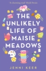 Image for The unexpected life of Maisie Meadows