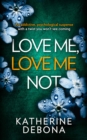 Image for Love me, love me not