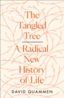 Image for The tangled tree  : a radical new history of life