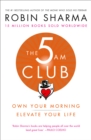 Image for The 5am club  : own your morning, elevate your life