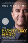 Image for The Everyday Hero Manifesto: Aim for Iconic, Rise to Legendary, Make History
