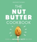 Image for The Nut Butter Cookbook