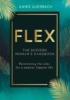 Image for Flex  : the modern woman&#39;s handbook