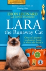 Image for Lara the runaway cat  : how one cat travelled the world to discover home is where the heart is