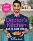 Image for The doctor&#39;s kitchen  : eat to beat illness