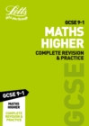 Image for GCSE 9-1 Maths Higher Complete Revision &amp; Practice