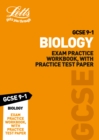 Image for GCSE 9-1 Biology Exam Practice Workbook, with Practice Test Paper