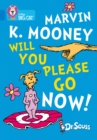 Image for Marvin K. Mooney will you please go now!