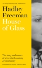 Image for House of Glass  : the story and secrets of a twentieth-century Jewish family