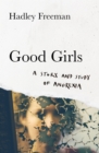 Image for Good girls  : a story and study of anorexia