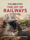 Image for The joy of railways  : remembering the golden age of trainspotting